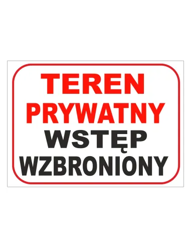 Tablica Informacyjna Teren Prywatny – Wstęp Wzbroniony
