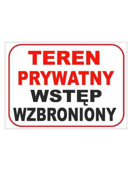 Tablica Informacyjna Teren Prywatny – Wstęp Wzbroniony