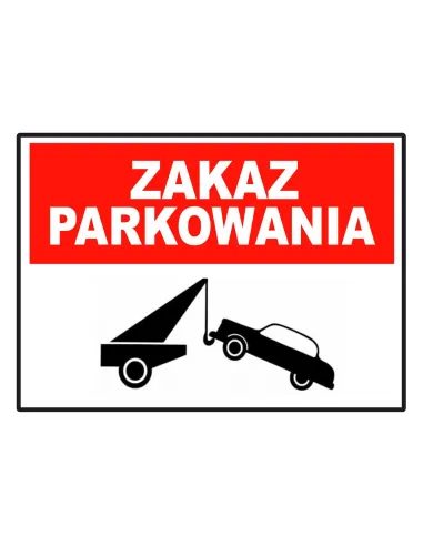 Tablica Informacyjna Zakaz Parkowania Personalizowany