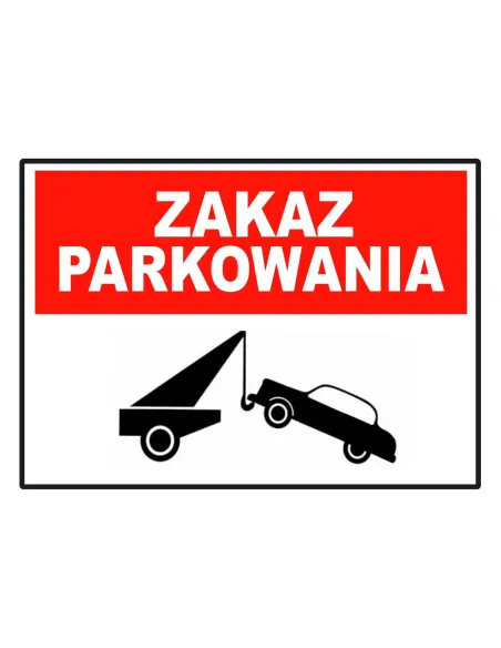 Tablica Informacyjna Zakaz Parkowania Personalizowany