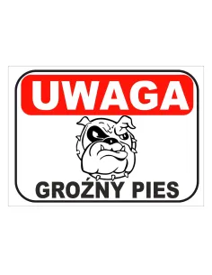 Tablica Informacyjna Uwaga Groźny Pies z Nadrukiem