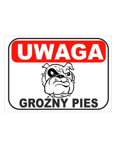 Tablica Informacyjna Uwaga Groźny Pies z Nadrukiem