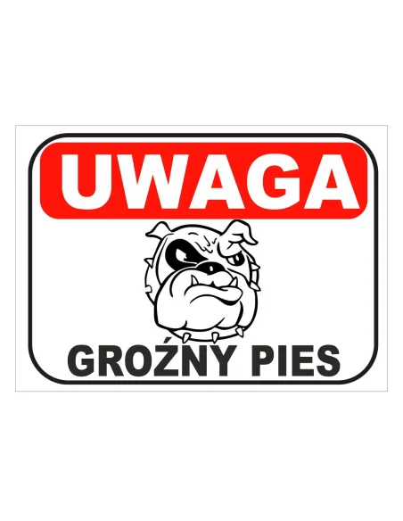 Tablica Informacyjna Uwaga Groźny Pies z Nadrukiem
