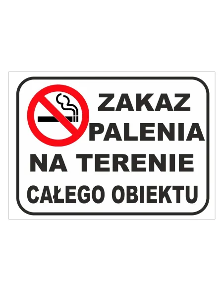 Tablica Informacyjna Zakaz Palenia Terenie Całego Obiektu