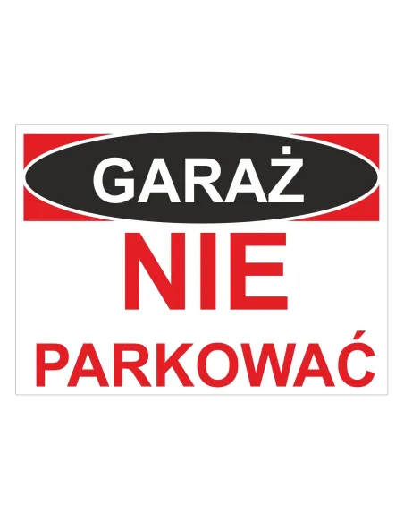 Tablica Informacyjna Garaż Nie z Nadrukiem Parkować