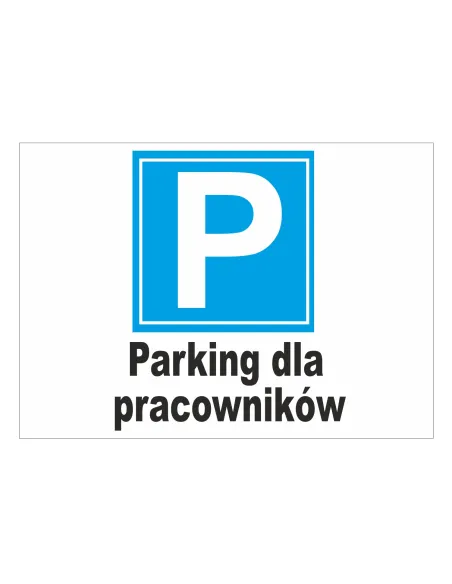 Tablica Informacyjna P Parking Personalizowany z Nadrukiem