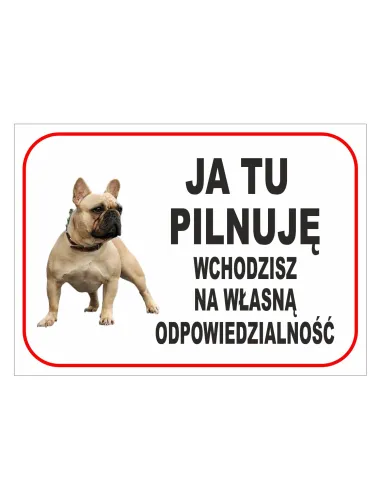 Tablica Informacyjna Ja Tu z Nadrukiem Pilnuję Wchodzisz