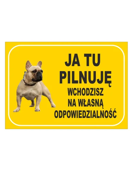 Tablica Informacyjna Ja Tu – Pilnuję Wchodzisz Własną
