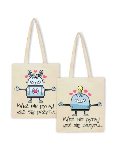 Eko Torba Nadrukiem Weź Nie Pytaj Się Przytul z Nadrukiem