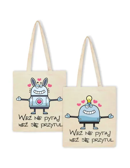 Eko Torba Nadrukiem Weź Nie Pytaj Się Przytul z Nadrukiem