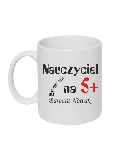 Kubek z Nadrukiem Nauczyciel 5+ Prezent dla Nauczyciela