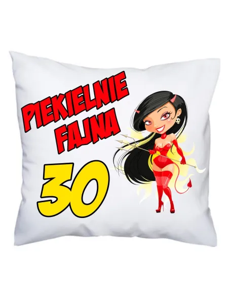 Poduszka – Urodziny Śmieszna Nadrukiem Piekielnie Fajna