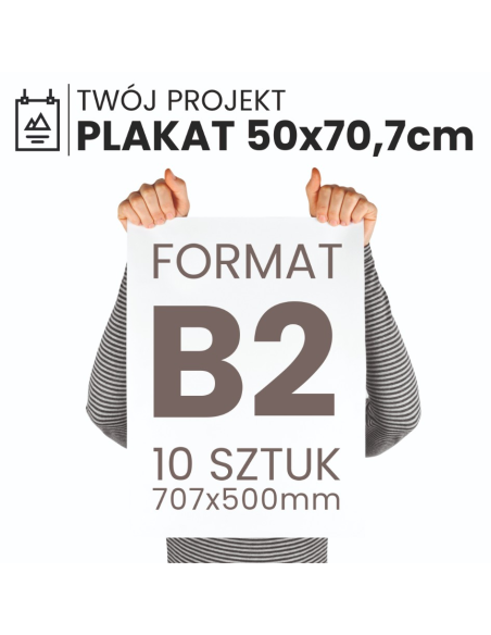 Plakat B2 50×70,7 cm Pełny kolor Papier premium Wysoka jakość druku  10szt