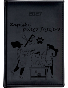 KALENDARZ A5 2027 DZIENNY z grawerem GROOMER SALON FRYZJER DLA PSÓW