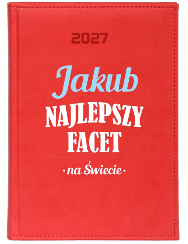 KALENDARZ A5 2027 dzienny nadruk uv na dzień chłopaka z imieniem twój napis