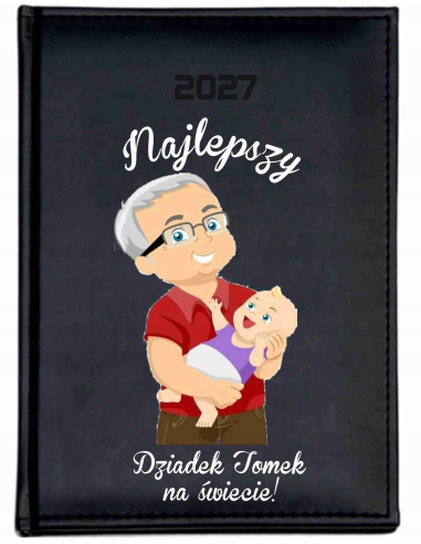KALENDARZ A5 2027 DZIENNY z nadrukiem uv najlepszy dziadek na świecie imię