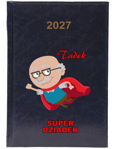 KALENDARZ A5 2027 TYGODNNIOWY z nadrukiem dla dziadka SUPER DZIADEK + IMIĘ