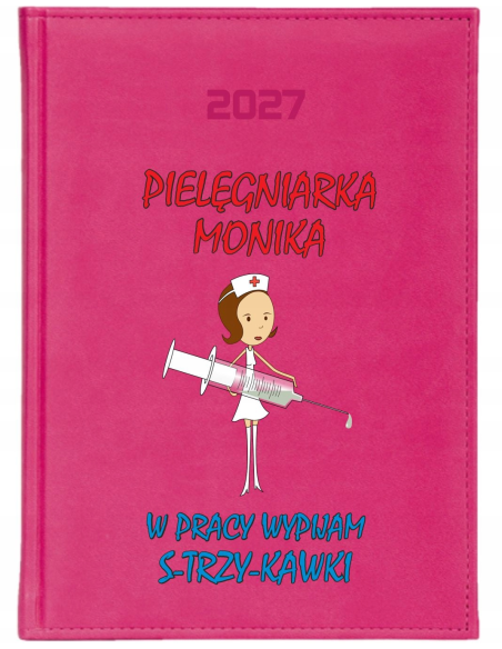 KALENDARZ A6 2027 TYGODNNIOWY książkowy dla pielęgniarki z nadrukiem