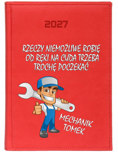 KALENDARZ A6 2027 TYGODNNIOWY z nadrukiem prezent dla mechanika z imieniem