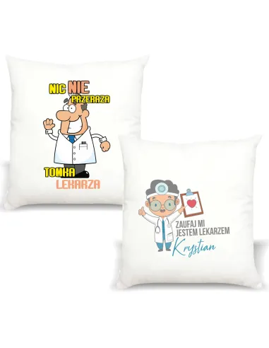 Poduszka Prezent dla Lekarza Nic Nie Przeraża z Nadrukiem