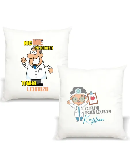 Poduszka Prezent dla Lekarza Nic Nie Przeraża z Nadrukiem