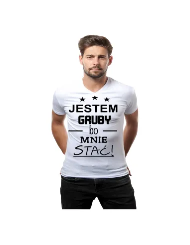 Koszulka z Nadrukiem – Jestem Gruby Bo Mnie Stać Reklamowy