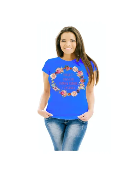 Koszulki z Nadrukiem Padłaś Powstań Popraw Koronę Zasuwaj