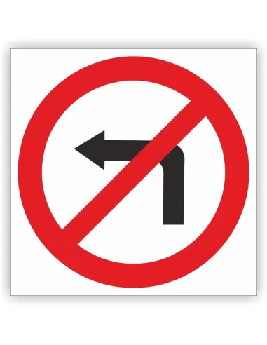 Znak Drogowy Tablica Informacyjna B21 Zakaz Skręcania