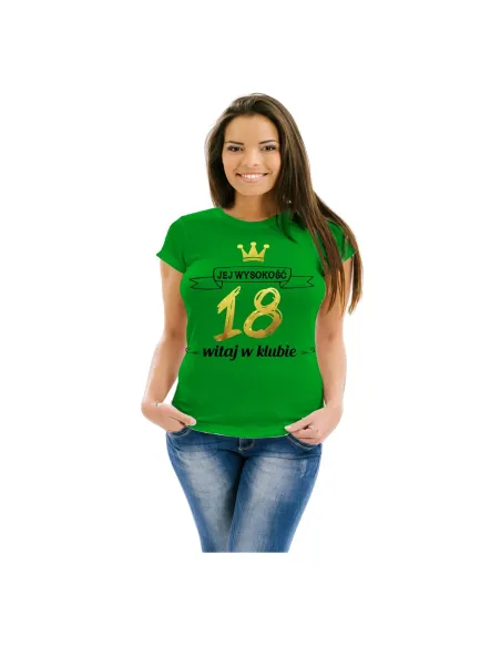 Koszulka z Nadrukiem Fajny Prezent 18 Tkę Jej Wysokość
