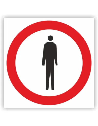 Znak Drogowy Tablica Informacyjna B41 Zakaz Ruchu Pieszych