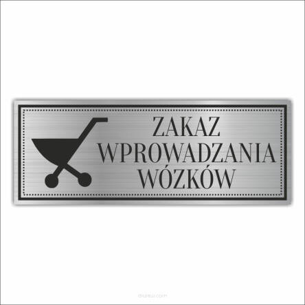 Tabliczka Grawerowana ZAKAZ WPROWADZANIA WÓZKÓW