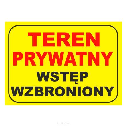 Tablica informacyjna teren prywatny wstęp wzbroniony