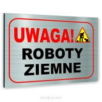 Znak Tablica informacyjna Dibond - UWAGA! GŁĘBOKIE WYKOPY