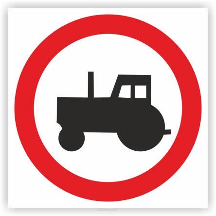 Znak drogowy Tablica informacyjna B6 zakaz wjazdu ciągników rolniczych - znak zakazu 60x60 cm