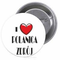 Przypinki buttony I LOVE POLANICA ZDRÓJ znaczki badziki z grafiką