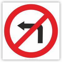 Znak drogowy Tablica informacyjna B21 zakaz skręcania w lewo   - znak zakazu 60x60 cm