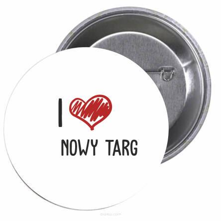 Przypinki buttony I LOVE NOWY TARG znaczki badziki z grafiką