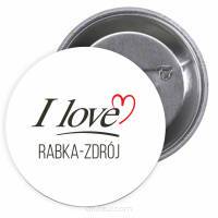 Przypinki buttony I LOVE RABKA-ZDRÓJ znaczki badziki z grafiką