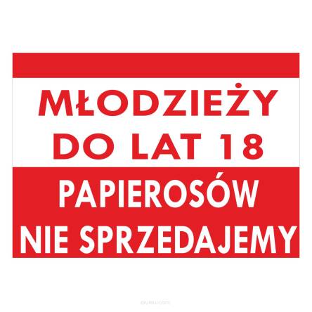 Tablica informacyjna młodzieży do lat 18 papierosów nie sprzedajemy