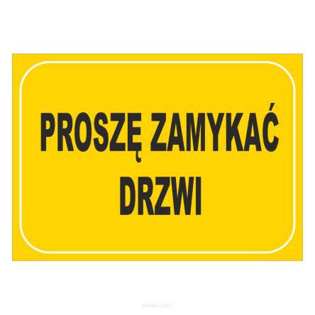 Tablica informacyjna proszę zamykać drzwi