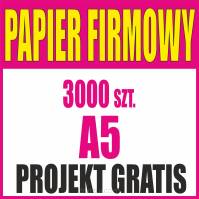 Papier firmowy A5 3000 sztuk + PROJEKT gratis