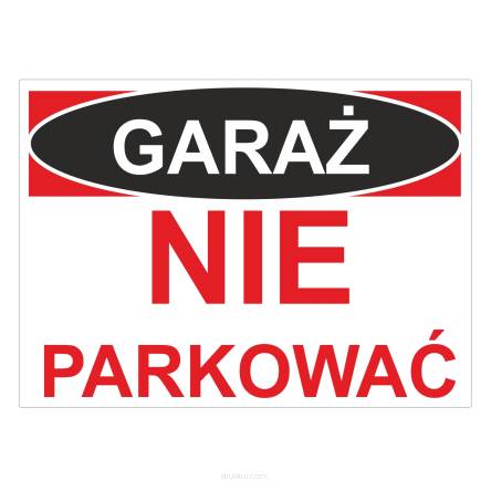 Tablica informacyjna garaż nie parkować