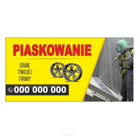 Baner reklamowy gotowe wzory banerów - Piaskowanie