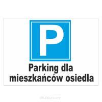 Tablica informacyjna P parking dla mieszkańców osiedla