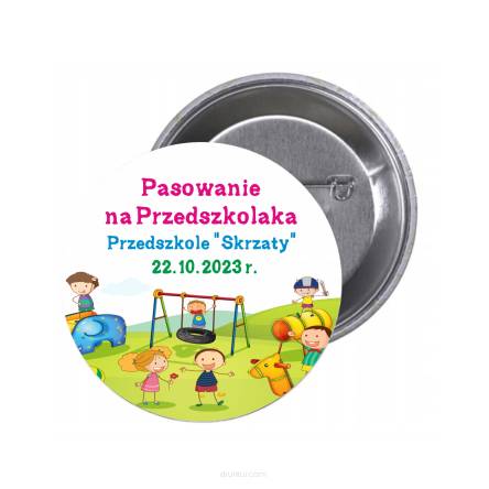 Przypinki buttony PASOWANIE NA PRZEDSZKOLAKA PRZEDSZKOLE znaczki badziki z grafiką 