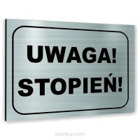 Znak Tablica informacyjna Dibond - UWAGA STOPIEŃ