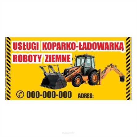 Baner reklamowy gotowe wzory banerów - Usługi koparko - ładowarką, roboty ziemne